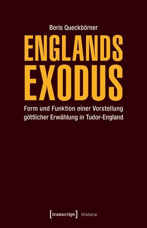 Englands Exodus von Queckbörner,  Boris