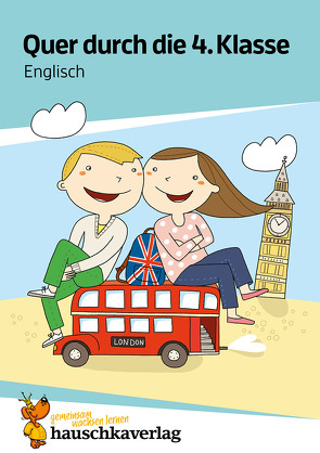 Englisch 4. Klasse Übungsblock von Greune,  Mascha, Heiß,  Helena