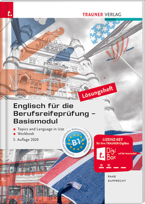 Englisch für die Berufsreifeprüfung – Basismodul Lösungsheft von Raab,  Gabriele, Rupprecht,  Matthias