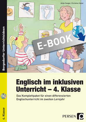 Englisch im inklusiven Unterricht – 4. Klasse von Seeger,  Antje, Sener,  Christine