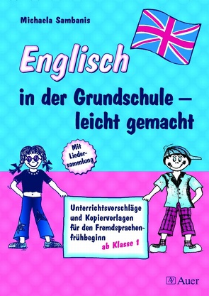 Englisch in der Grundschule – leicht gemacht! von Sambanis,  Michaela