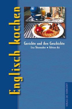 Englisch kochen von Shoemaker,  Lisa