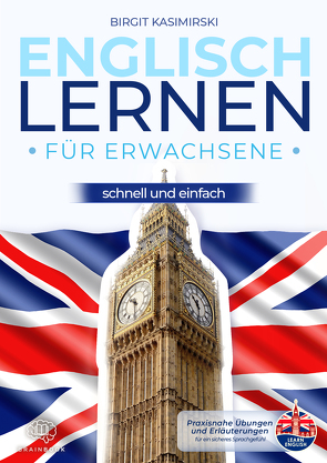 Englisch lernen für Erwachsene – schnell und einfach von Birgit,  Kasimirski