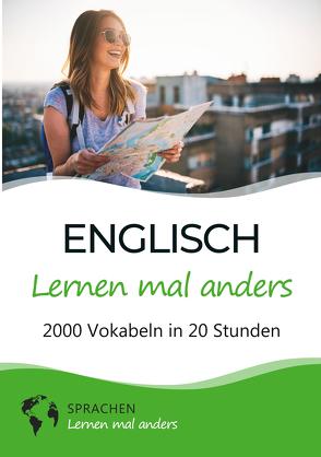 Englisch lernen mal anders – 2000 Vokabeln in 20 Stunden von Sprachen lernen,  mal anders