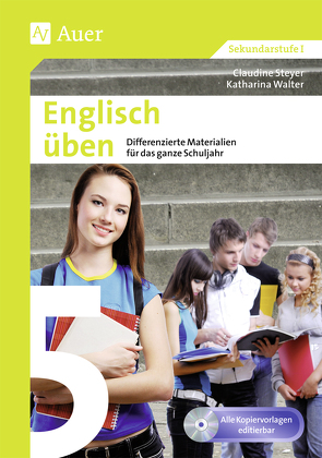 Englisch üben Klasse 5 von Steyer,  Claudine, Walter,  Katharina