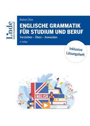 Englische Grammatik für Studium und Beruf von Mautner,  Gerlinde, Ross,  Christopher