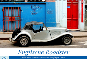 Englische Roadster – Oldtimer Schmuckstücke der Fünfziger Jahre (Wandkalender 2021 DIN A2 quer) von von Loewis of Menar,  Henning