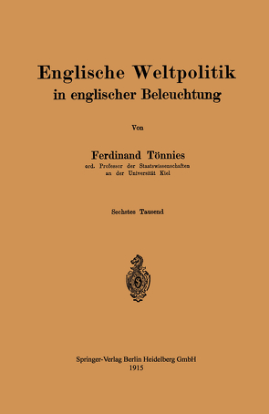 Englische Weltpolitik in englischer Beleuchtung von Tönnies,  Ferdinand