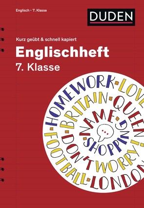 Englischheft 7. Klasse – kurz geübt & schnell kapiert von Preedy,  Ingrid, Seidl,  Brigitte, Tessmann,  Dorina