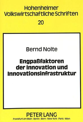 Engpaßfaktoren der Innovation und Innovationsinfrastruktur von Nolte,  Bernd