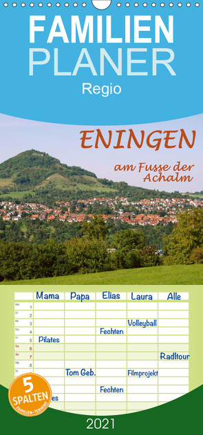 Eningen am Fusse der Achalm – Familienplaner hoch (Wandkalender 2021 , 21 cm x 45 cm, hoch) von GUGIGEI