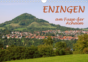 Eningen am Fusse der Achalm (Wandkalender 2021 DIN A4 quer) von GUGIGEI