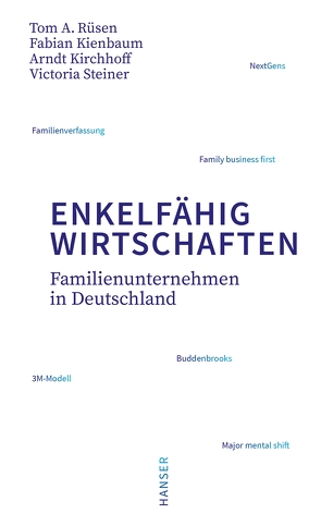 Enkelfähig wirtschaften von Kienbaum,  Fabian, Kirchhoff,  Arndt G., Rüsen,  Tom A., Steiner,  Victoria