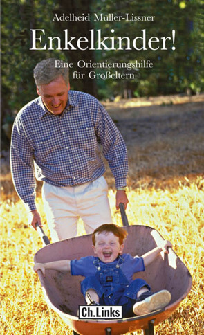 Enkelkinder! von Müller-Lissner,  Adelheid