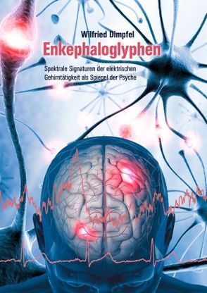 Enkephaloglyphen von Dimpfel,  Wilfried