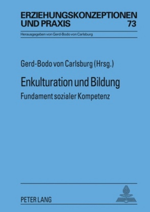 Enkulturation und Bildung von von Carlsburg,  Gerd-Bodo