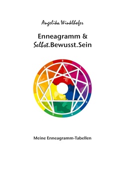 Enneagramm & Selbst.Bewusst.Sein von Winklhofer,  Angelika