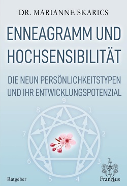 Enneagramm und Hochsensibilität von Skarics,  Marianne