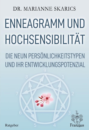 Enneagramm und Hochsensibilität von Skarics,  Marianne