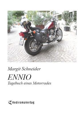 ENNIO – Tagebuch eines Motorrades von Schneider,  Margit