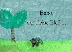 Enno der kleine Elefant von Libbe,  Manuela