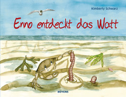 Enno entdeckt das Watt von Schwarz,  Kimberly