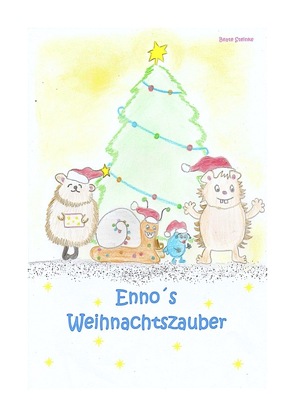 Enno’s Weihnachtszauber von Steinke,  Beate