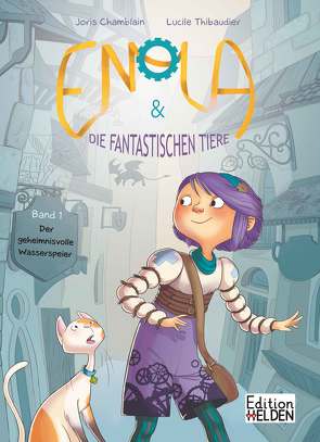 Enola & die fantastischen Tiere 1 von Chamblain,  Joris, Schmidt-Holland,  Eva, Thibaudier,  Lucile