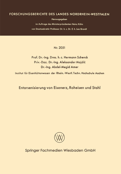 Entarsenisierung von Eisenerz, Roheisen und Stahl von Schenck,  Hermann Rudolf