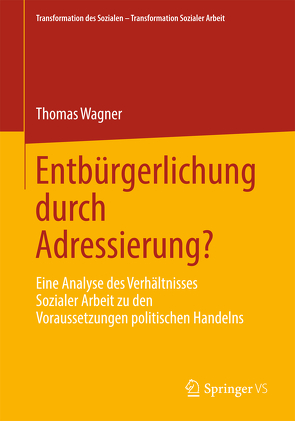 Entbürgerlichung durch Adressierung? von Wagner,  Thomas