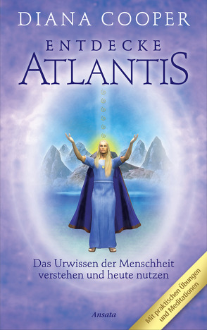 Entdecke Atlantis von Cooper,  Diana, Hutton,  Shaaron, Weingart,  Karin