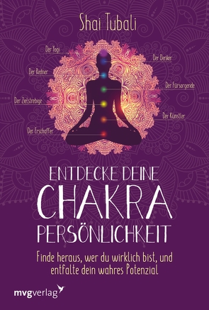 Entdecke deine Chakra-Persönlichkeit von Tubali,  Shai