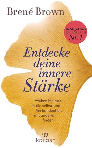 Entdecke deine innere Stärke von Brown,  Brené, Lutosch,  Heide