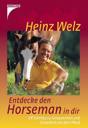 Entdecke den Horseman in dir von Welz,  Heinz