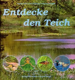 Entdecke den Teich von Fischer-Nagel Andreas, Fischer-Nagel,  Heiderose