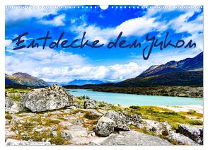 Entdecke den Yukon (Wandkalender 2024 DIN A3 quer), CALVENDO Monatskalender von Balzer,  Laura