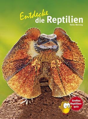 Entdecke die Reptilien von Werning,  Heiko