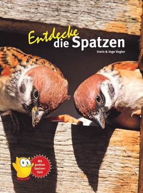 Entdecke die Spatzen von Vogler,  Inge & Irmin