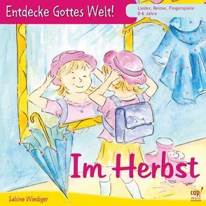 Entdecke Gottes Welt! Im Herbst (CD) von Wiediger,  Sabine