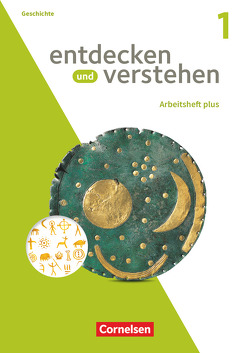 Entdecken und verstehen – Geschichtsbuch – Arbeitshefte plus – Heft 1