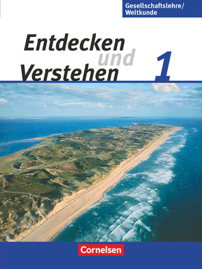 Entdecken und verstehen – Gesellschaftslehre/Weltkunde – Hamburg, Mecklenburg-Vorpommern, Niedersachsen und Schleswig-Holstein – Band 1: 5./6. Schuljahr von Berger-v. d. Heide,  Thomas, Brokemper,  Peter, Drescher,  Angela, Ehlers,  Jürgen, Fischer,  Peter, Flath,  Martina, Köster,  Elisabeth