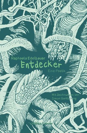 Entdecker von Edelbauer,  Raphaela, Goritschnig,  Simon