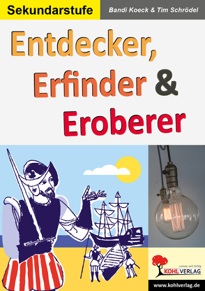 Entdecker, Erfinder & Eroberer von Koeck,  Bandi, Schrödel,  Tim