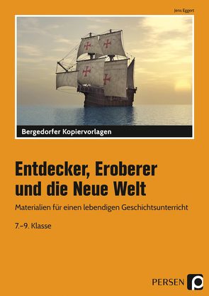 Entdecker, Eroberer und die Neue Welt von Eggert,  Jens