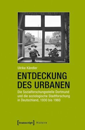 Entdeckung des Urbanen von Kändler,  Ulrike