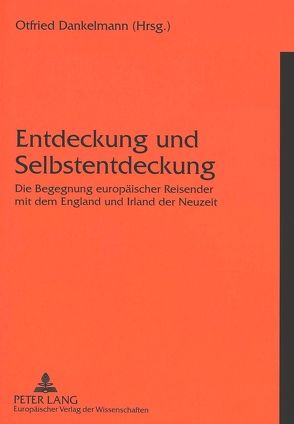 Entdeckung und Selbstentdeckung von Dankelmann,  Otfried