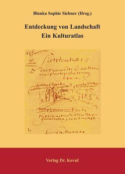 Entdeckung von Landschaft – Ein Kulturatlas von Ehrlich,  Dietrich, Kohn,  Friederike, Siebner,  Blanka S, Troue,  Wolf