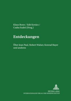 Entdeckungen von Bonn,  Klaus, Kovacs,  Edit, Szabó,  Csaba