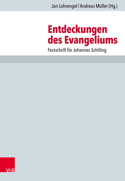 Entdeckungen des Evangeliums von Drecoll,  Volker Henning, Fouquet,  Gerhard, Hahn-Bruckart,  Thomas, Jakubowski-Tiessen,  Manfred, Korsch,  Dietrich, Leppin,  Volker, Lohrengel,  Jan, Mueller,  Andreas, Oelke,  Harry, Spehr,  Christopher