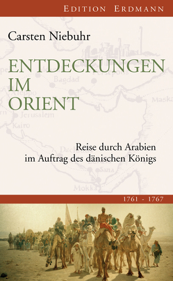 Entdeckungen im Orient von Grün,  Evamaria, Grün,  Robert, Niebuhr,  Carsten